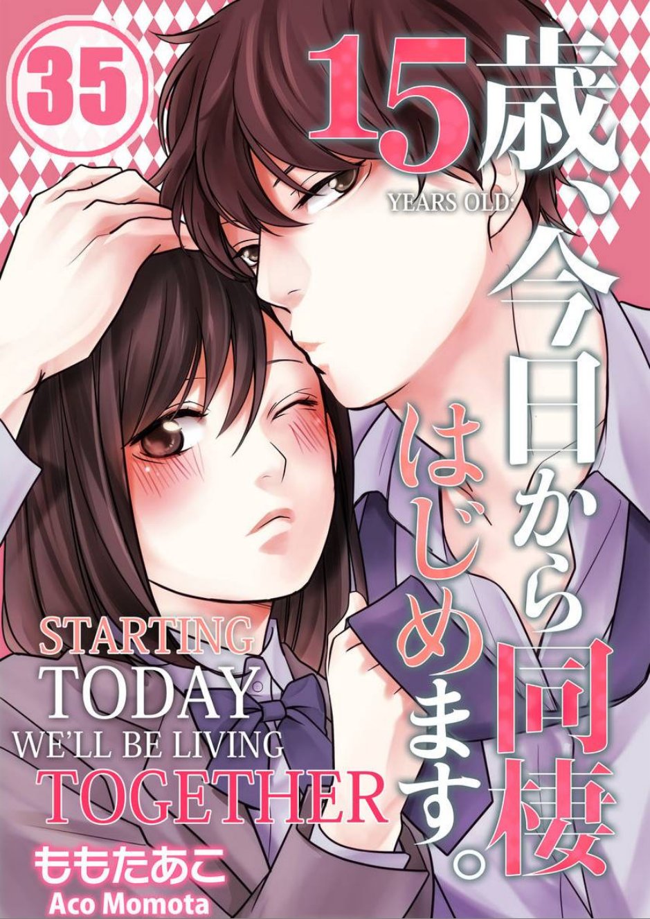 15 Years Old Starting Today Well Be Living Together page 1