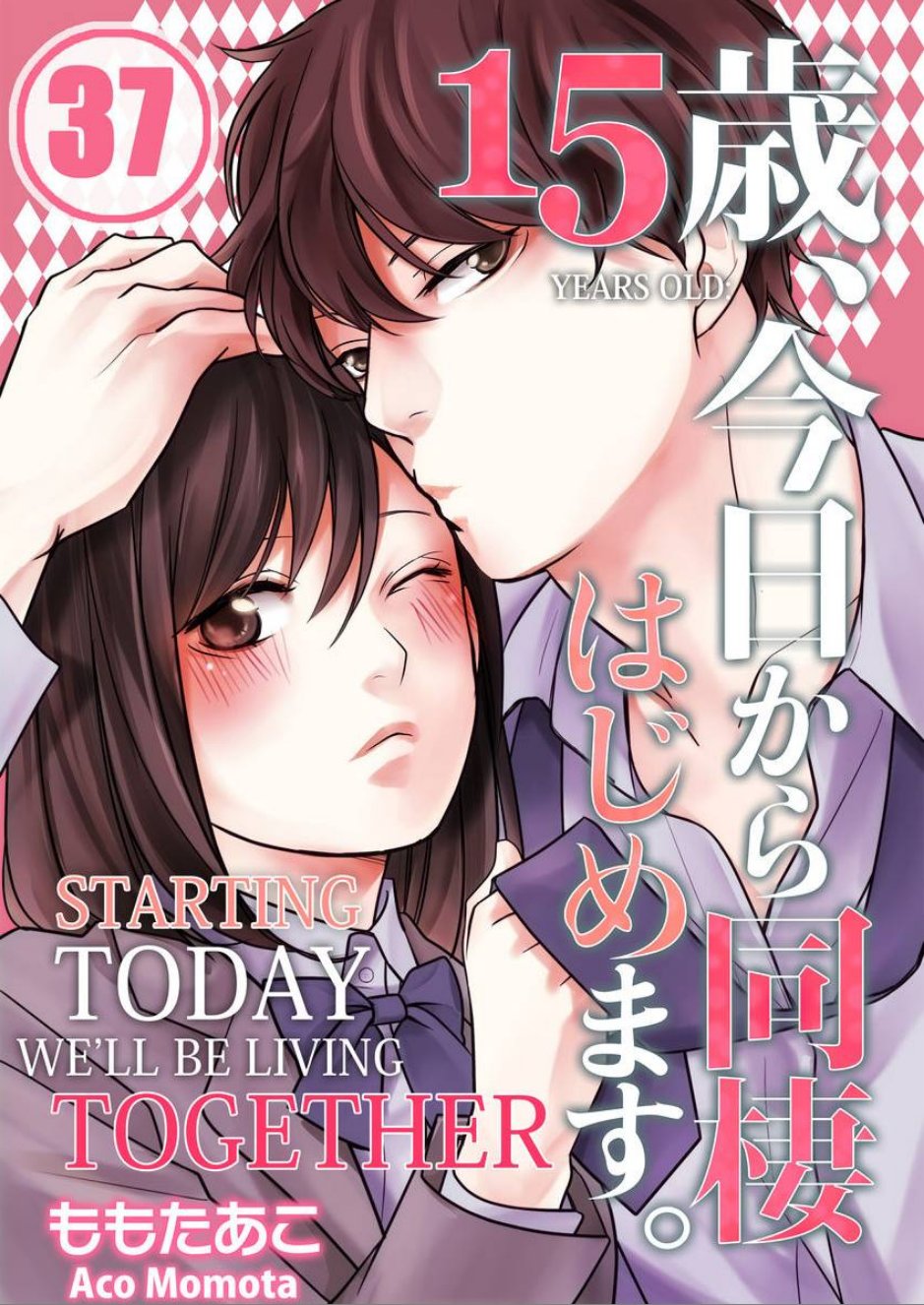 15 Years Old Starting Today Well Be Living Together page 1