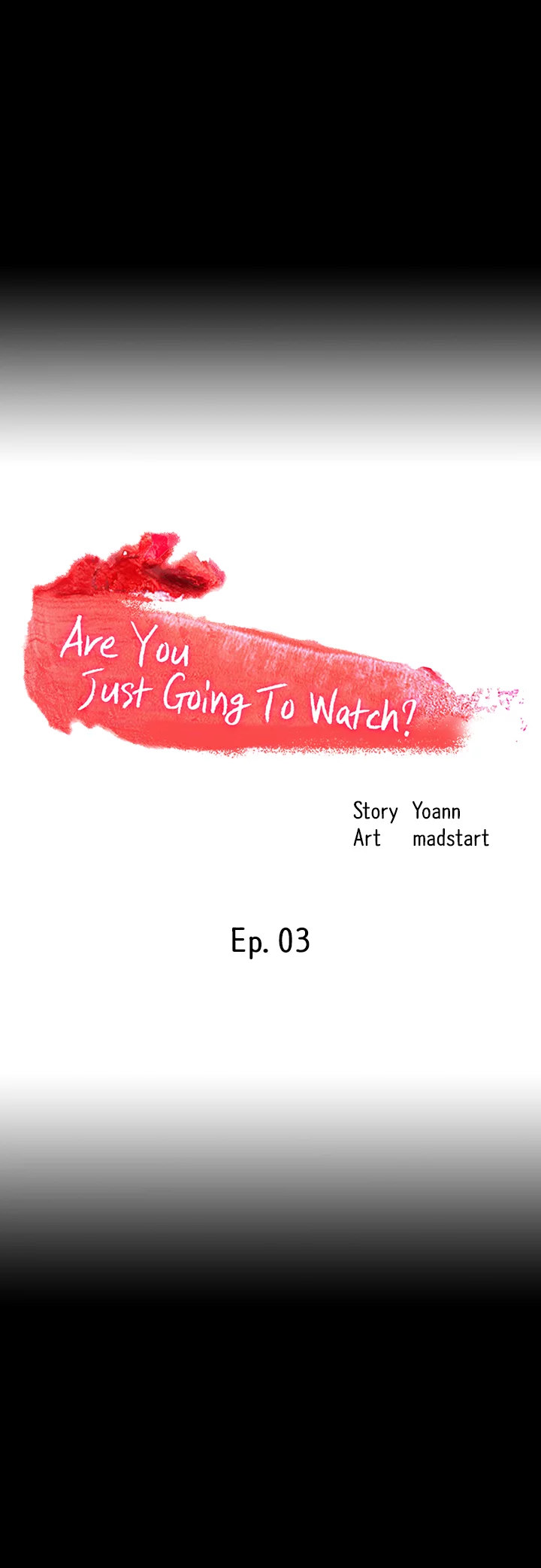 Are You Just Going To Watch? page 3