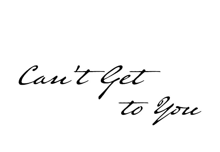 Can’t Get to You page 1