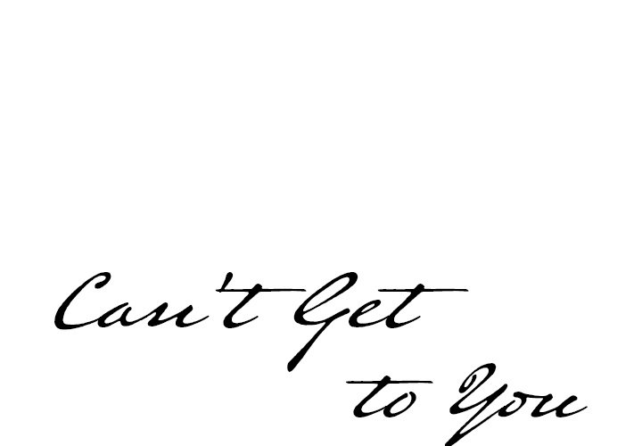 Can’t Get to You page 1