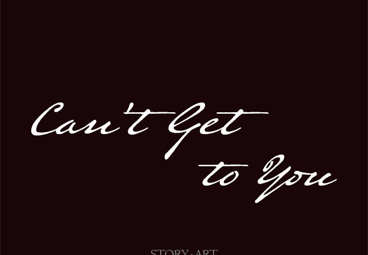 Can’t Get to You page 2