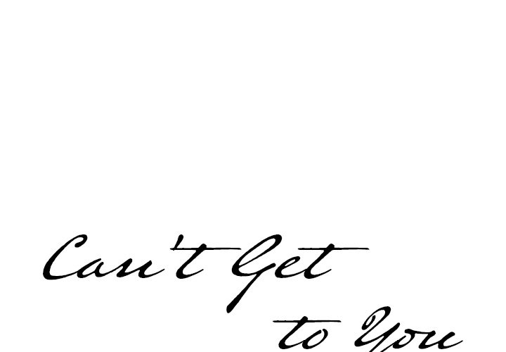 Can’t Get to You page 1