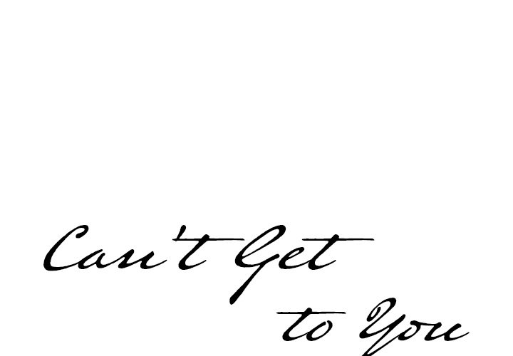 Can’t Get to You page 1