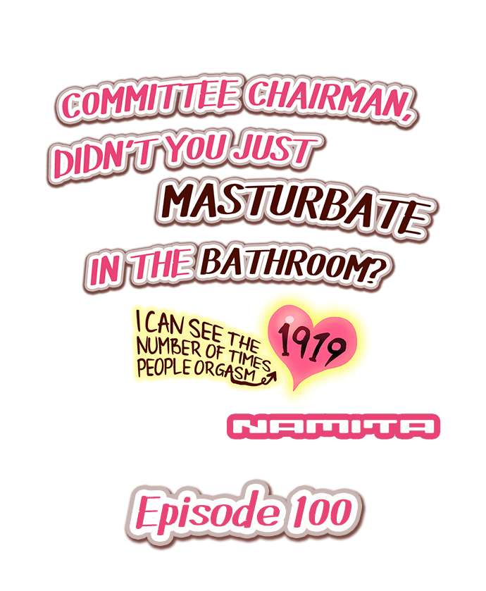 Committee Chairman, Didn’t You Just Masturbate In the Bathroom? I Can See the Number of Times People Orgasm page 1