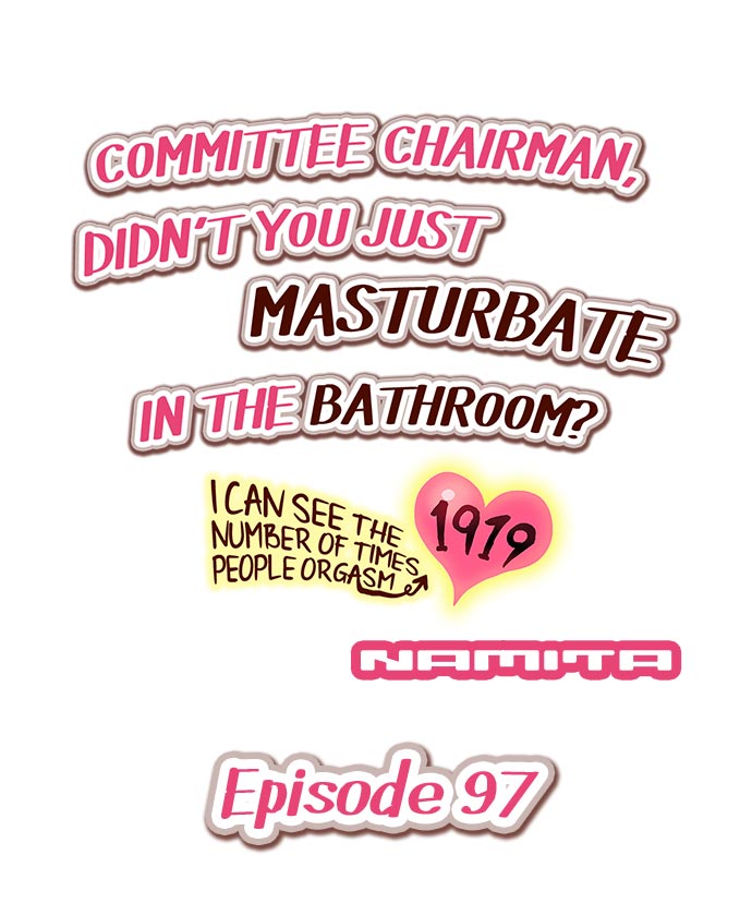 Committee Chairman, Didn’t You Just Masturbate In the Bathroom? I Can See the Number of Times People Orgasm page 1
