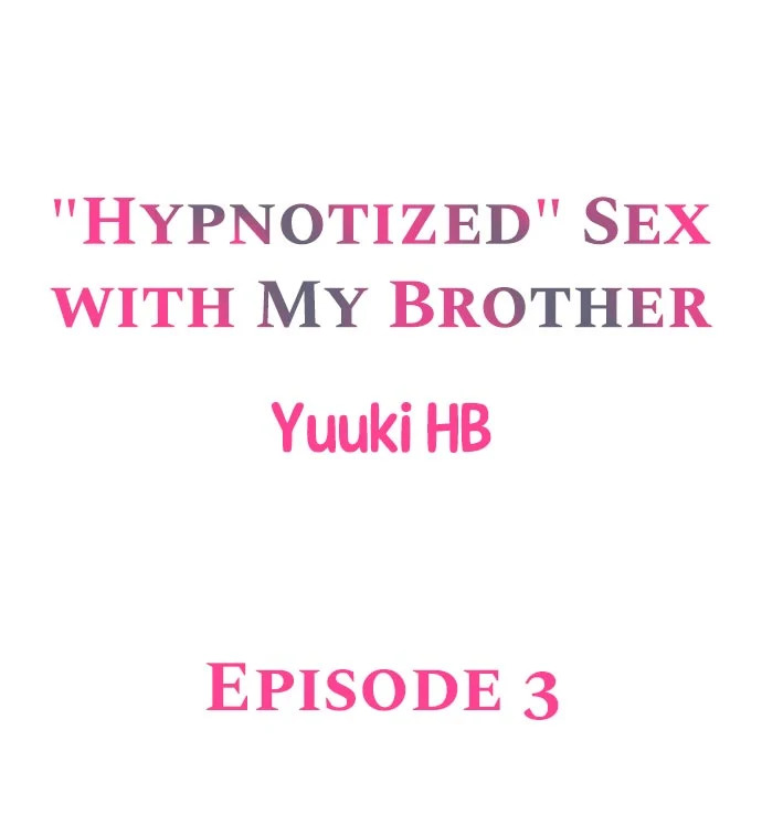 “Hypnotized” Sex with My Brother page 1