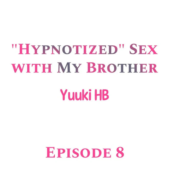 “Hypnotized” Sex with My Brother page 1