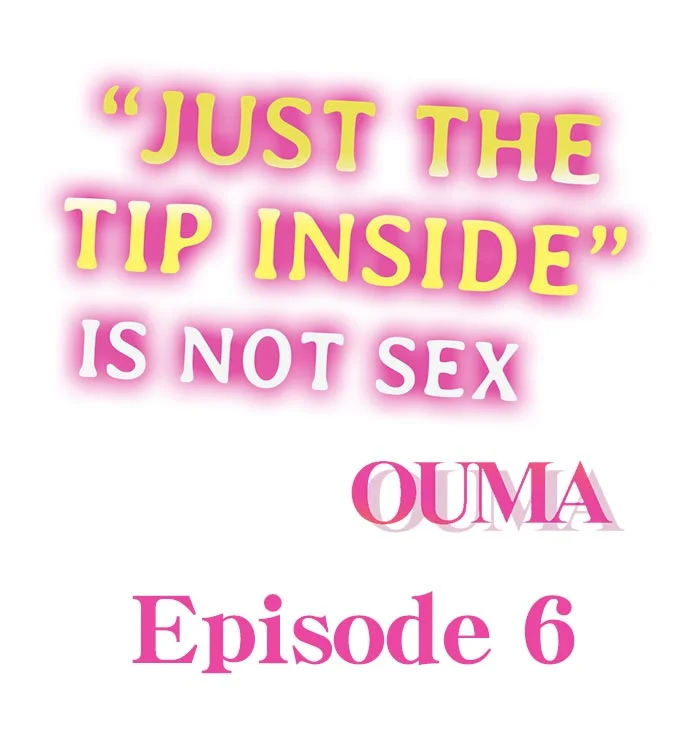 “Just The Tip Inside” is Not Sex page 1